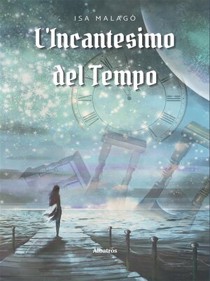 cover image of L'incantesimo del tempo